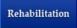 Rehabilitation